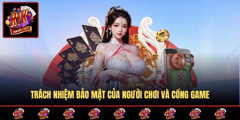 Trách nhiệm hội viên khi tham gia cổng game